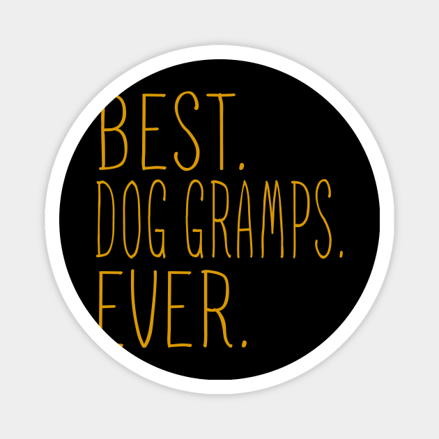 Best Dog Gramps Ever Cool Magnet by Flavie Kertzmann